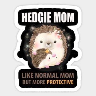Hedgehog Mom Like Normal Mom But More Protective Sticker